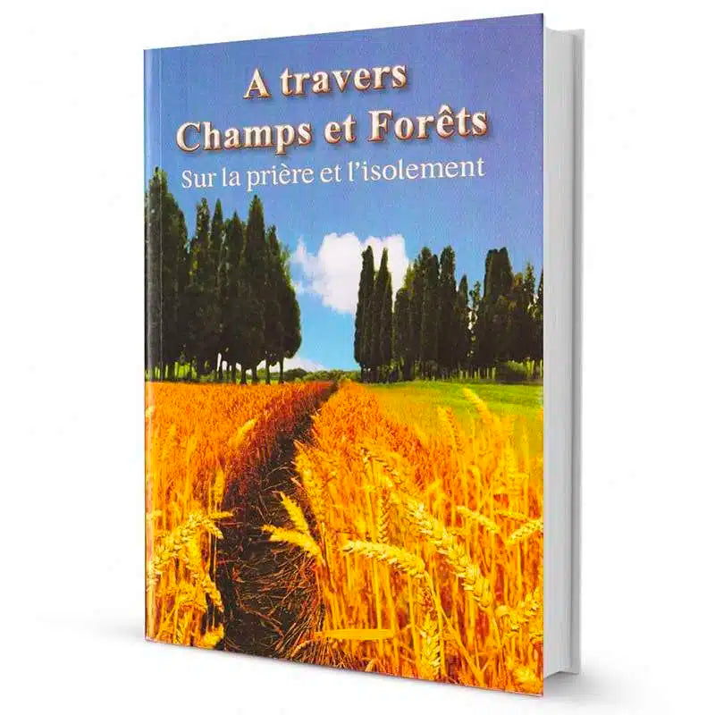 À travers Champs et Forêts – Rav Shalom Aroush – Livre sur la Prière