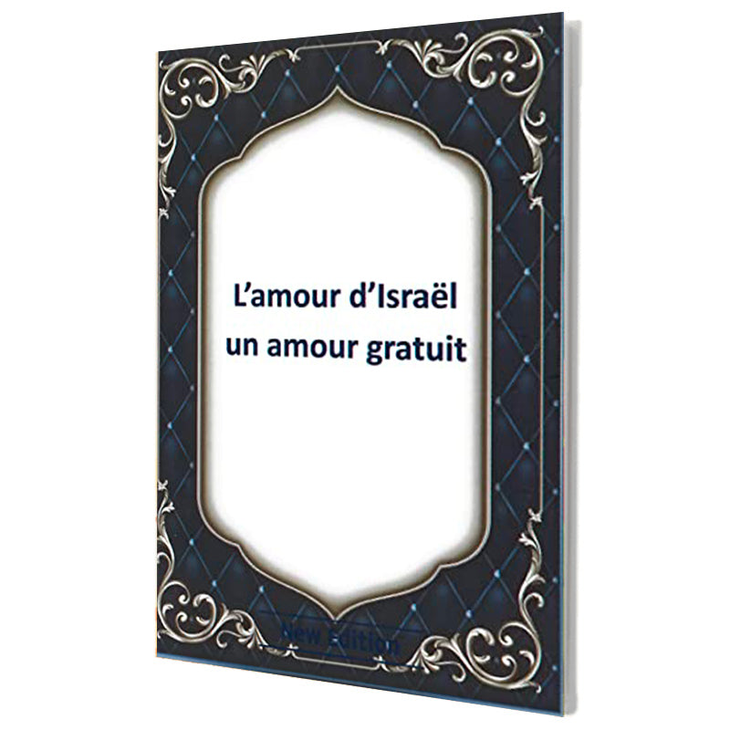 L’amour d’Israël – Un amour gratuit – Rav Shalom Aroush
