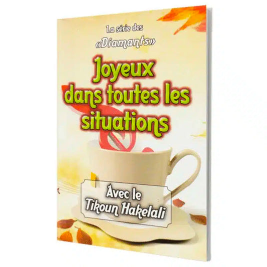 Joyeux dans toutes les situations -Rav Shalom Aroush