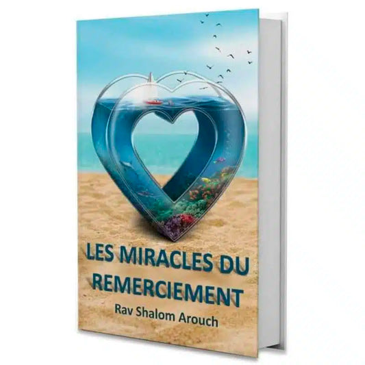 Les Miracles du Remerciement – Rav Shalom Aroush – Livre pour Déclencher des Miracles